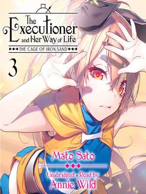 cover image of The Executioner and Her Way of Life, Volume 3